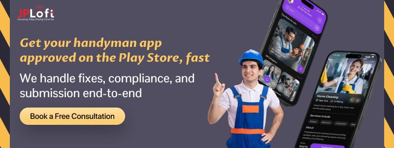 Get your handyman app approved on the Play Store, fast